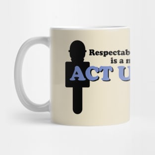 Act Up (Light) Mug